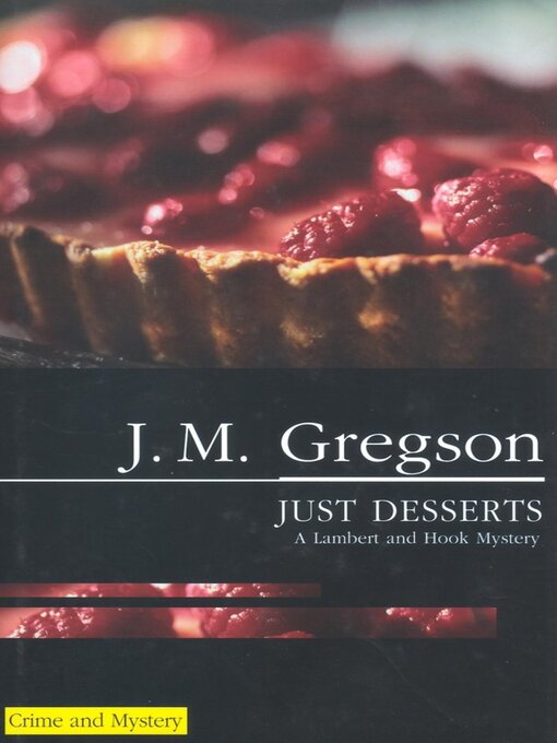 Title details for Just Desserts by J.M. Gregson - Available